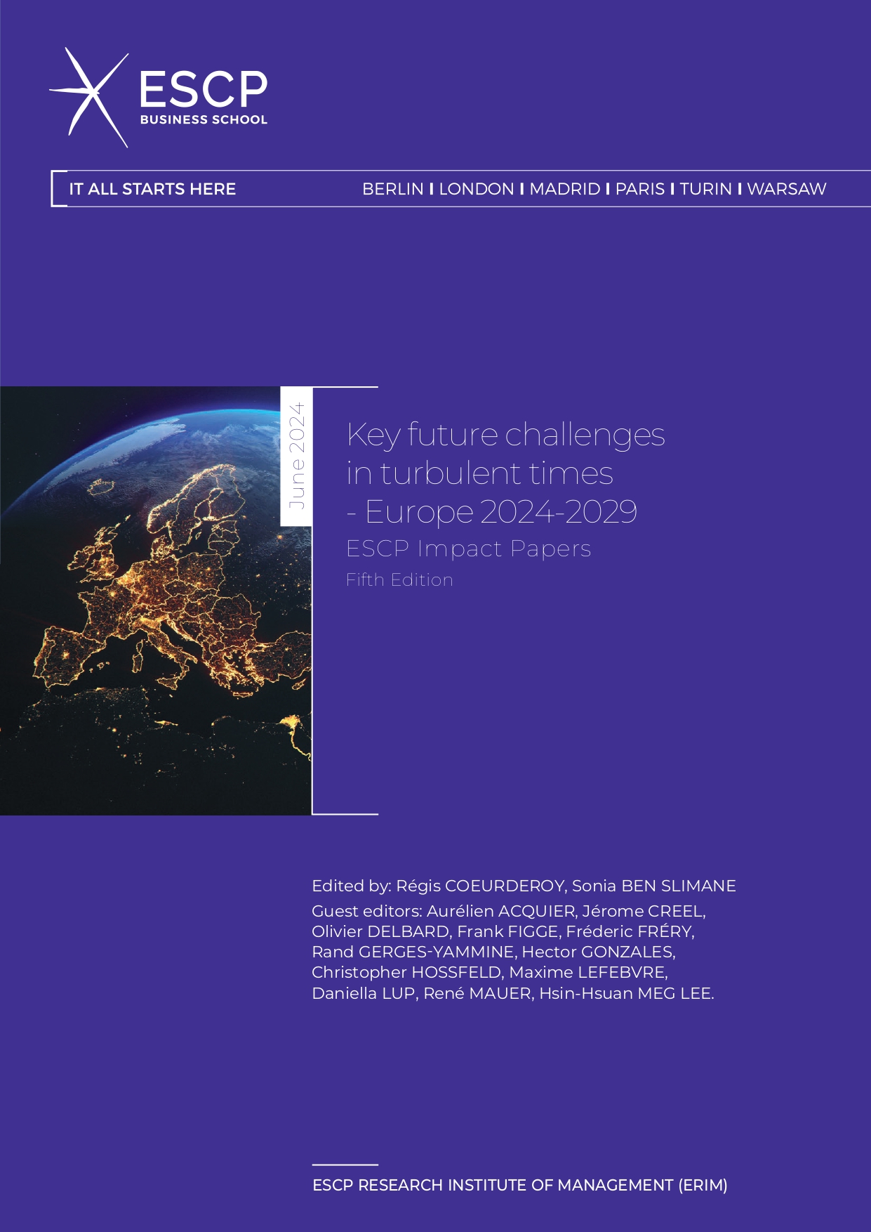 Key future challenges
in turbulent times
- Europe 2024-2029 - ESCP Impact Papers - Ebook