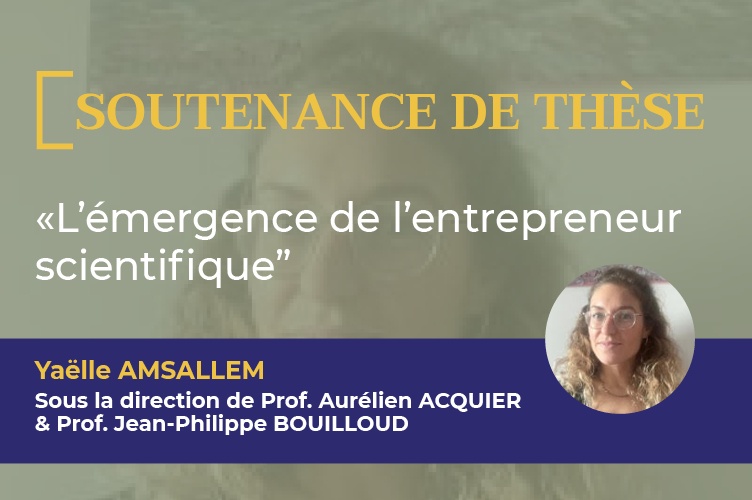 Soutenance de thèse de Yaëlle AMSALLEM, le 29 May 2024 – 2.30pm à ESCP Business School